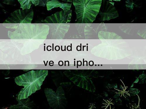 icloud drive on iphone